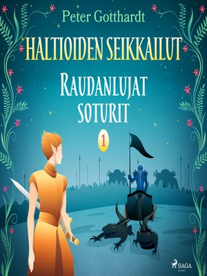 Haltioiden seikkailut 1--Raudanlujat soturit - Audiobook